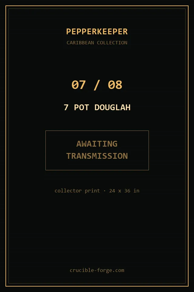 Poster 07 of 08: 7 Pot Douglah.